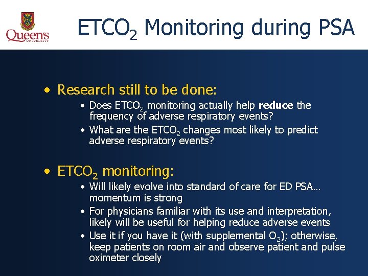 ETCO 2 Monitoring during PSA • Research still to be done: • Does ETCO