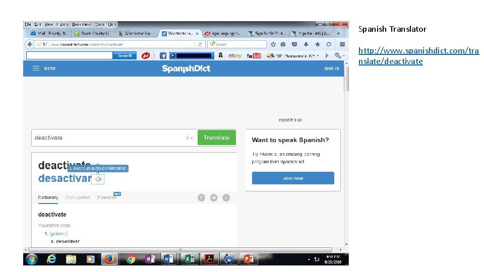 Spanish Translator http: //www. spanishdict. com/tra nslate/deactivate 