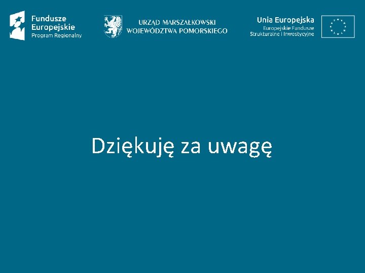 Dziękuję za uwagę 