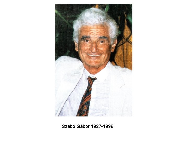 Szabó Gábor 1927 -1996 