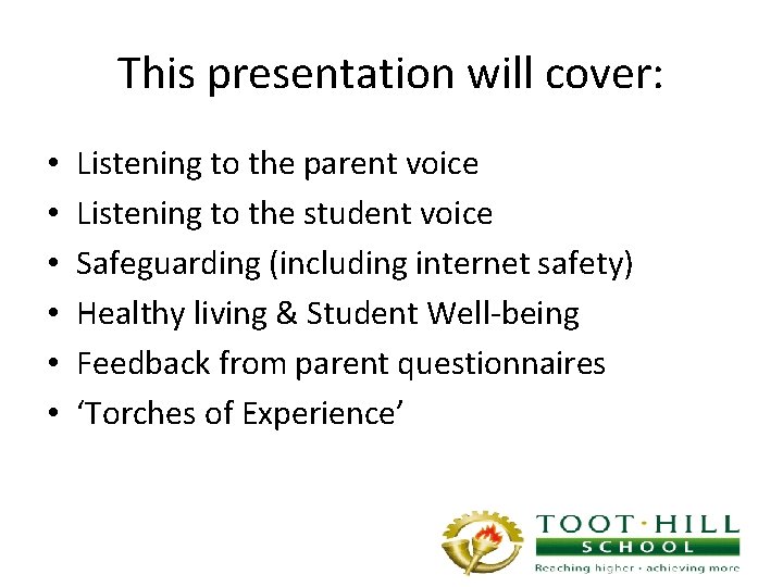 This presentation will cover: • • • Listening to the parent voice Listening to