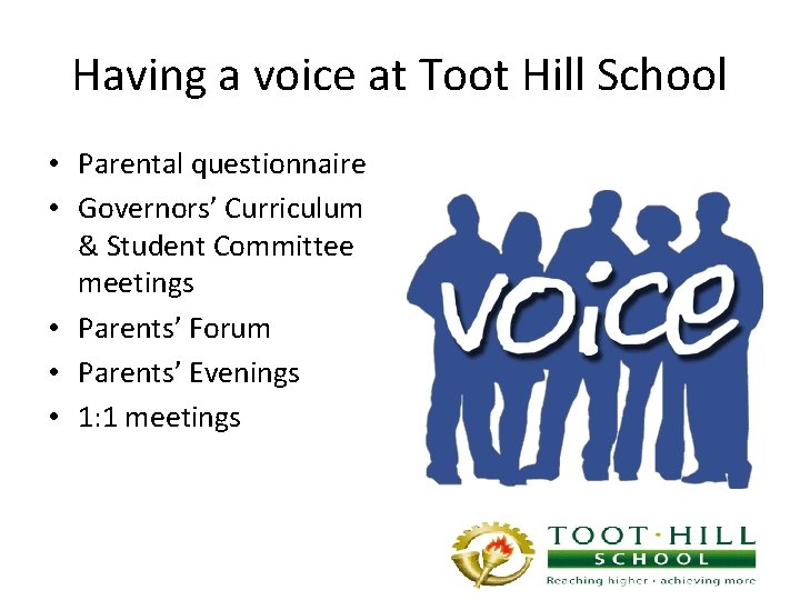 Having a voice at Toot Hill School • Parental questionnaire • Governors’ Curriculum &