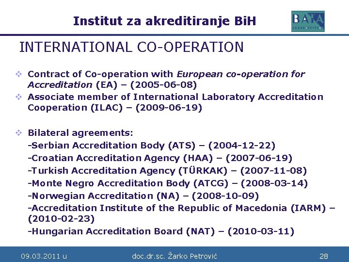Institut za akreditiranje Bi. H Bosne i Hercegovine INTERNATIONAL CO-OPERATION v Contract of Co-operation