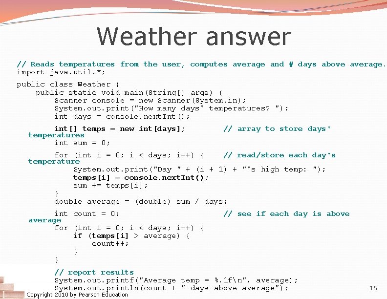 Weather answer // Reads temperatures from the user, computes average and # days above
