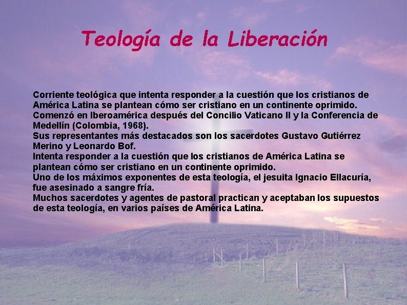 Teología de la Liberación Corriente teológica que intenta responder a la cuestión que los