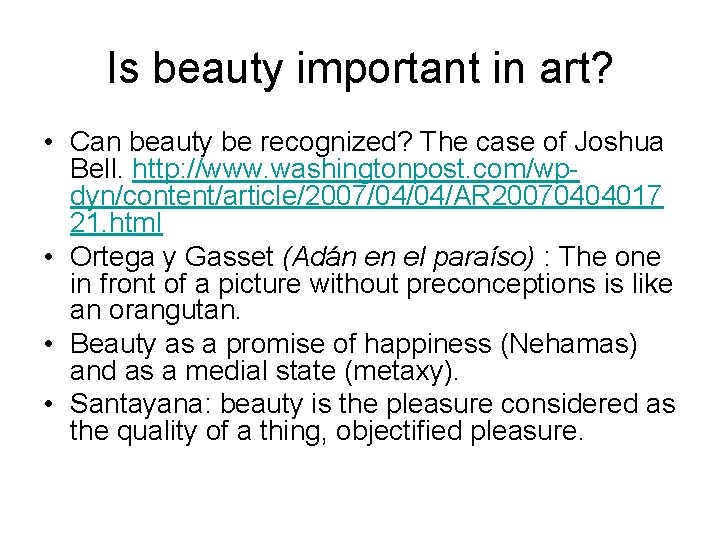 Is beauty important in art? • Can beauty be recognized? The case of Joshua