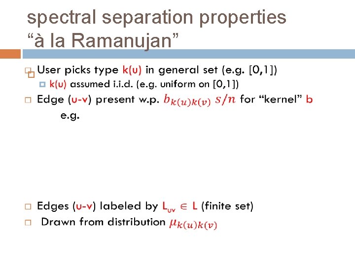 spectral separation properties “à la Ramanujan” 