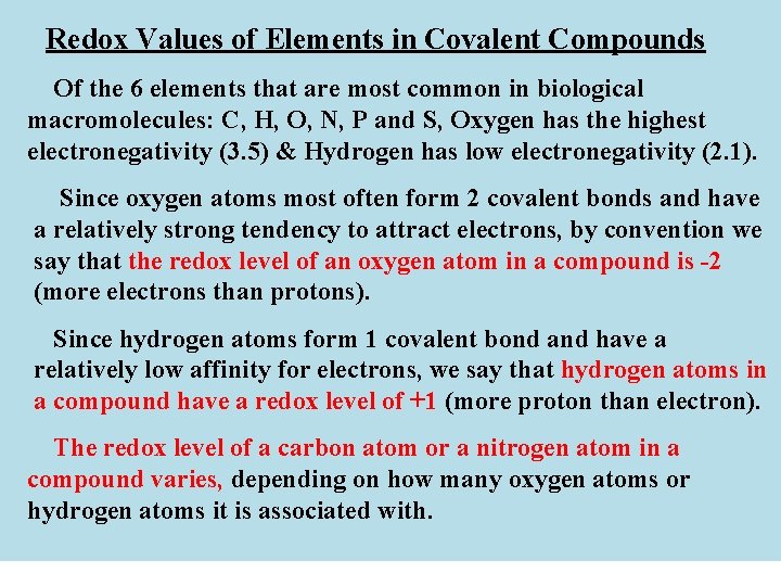 Redox Values of Elements in Covalent Compounds Of the 6 elements that are most