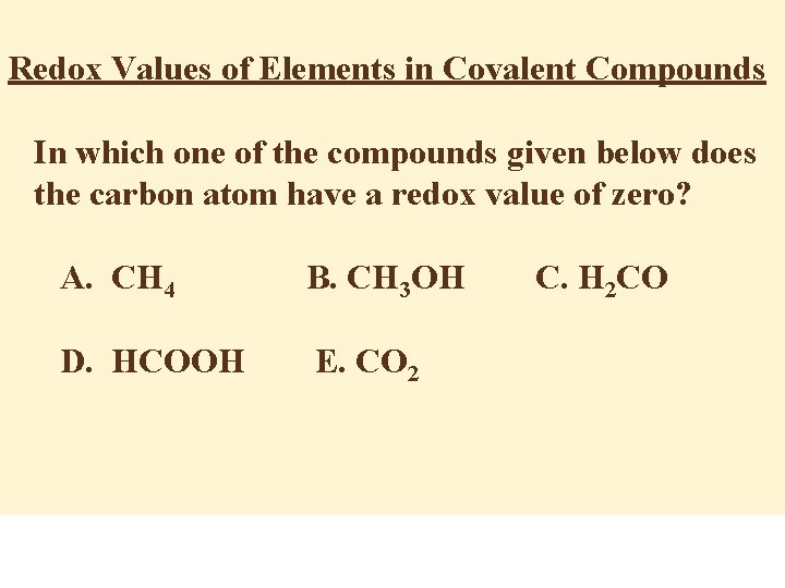 Redox Values of Elements in Covalent Compounds In which one of the compounds given