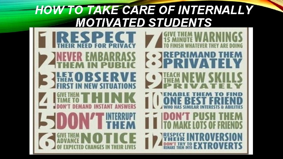 HOW TO TAKE CARE OF INTERNALLY MOTIVATED STUDENTS 