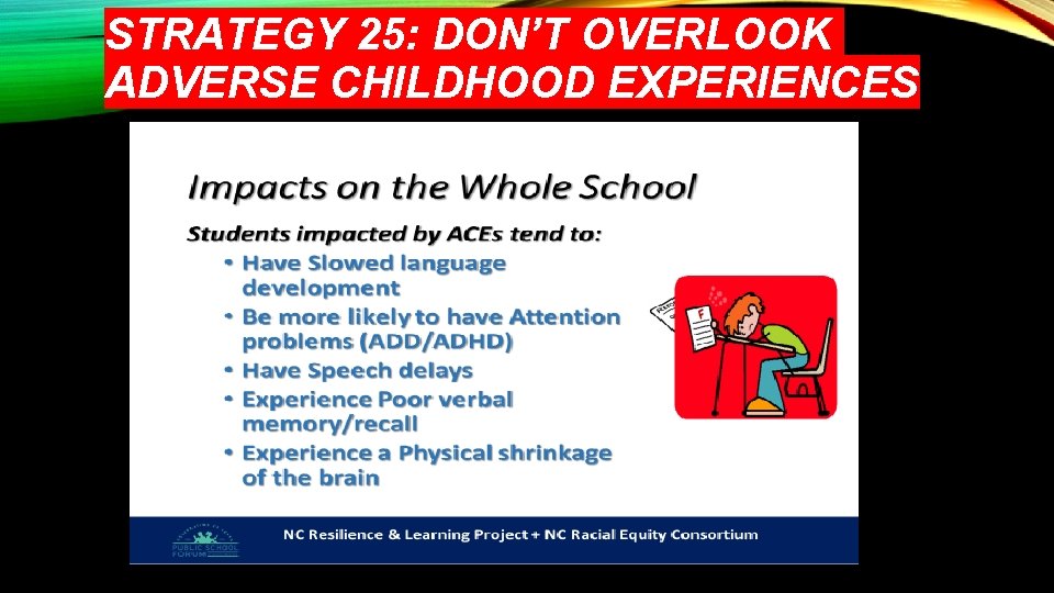 STRATEGY 25: DON’T OVERLOOK ADVERSE CHILDHOOD EXPERIENCES 