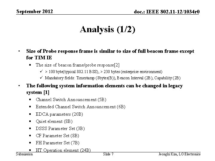 September 2012 doc. : IEEE 802. 11 -12/1034 r 0 Analysis (1/2) • Size