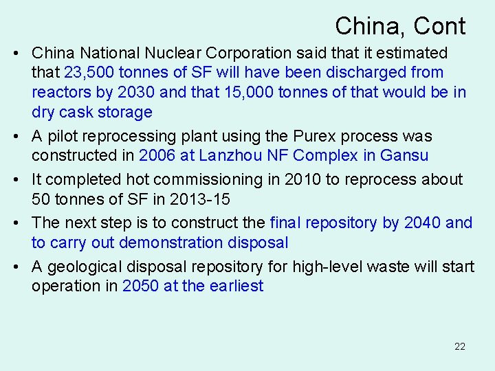 China, Cont • China National Nuclear Corporation said that it estimated that 23, 500