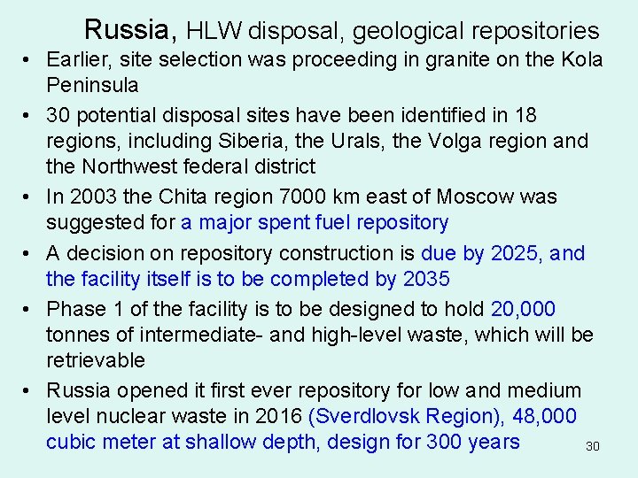 Russia, HLW disposal, geological repositories • Earlier, site selection was proceeding in granite on