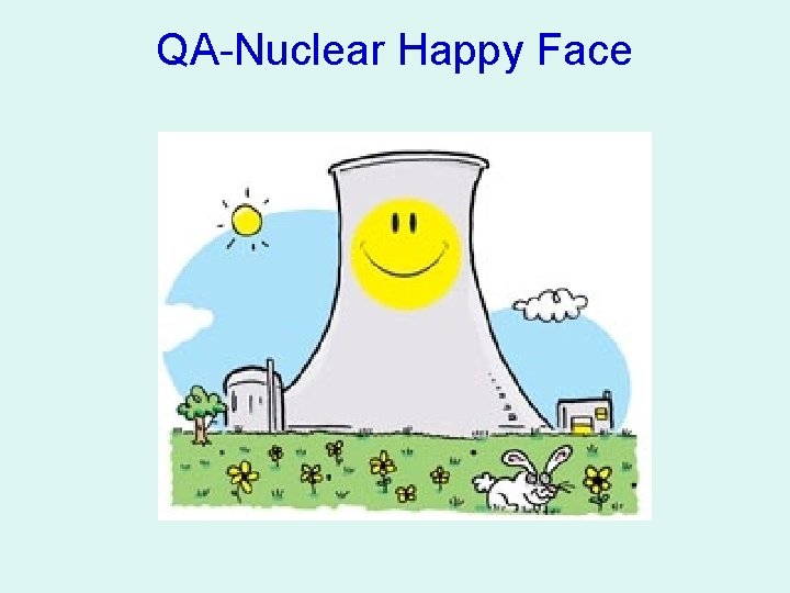 QA-Nuclear Happy Face 