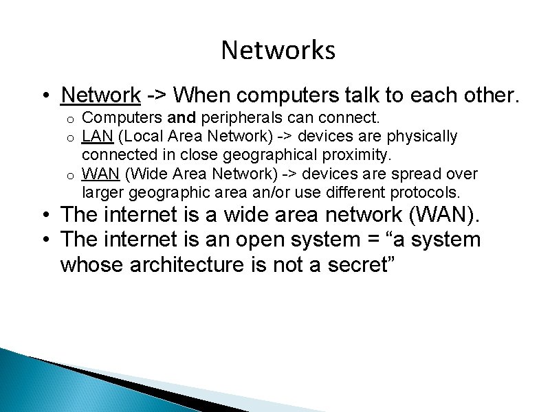 Networks • Network -> When computers talk to each other. Computers and peripherals can