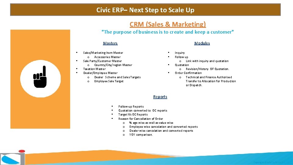 Civic ERP– Next Step to Scale Up CRM (Sales & Marketing) "The purpose of