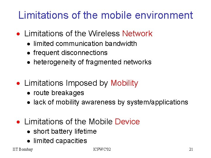 Limitations of the mobile environment · Limitations of the Wireless Network · limited communication