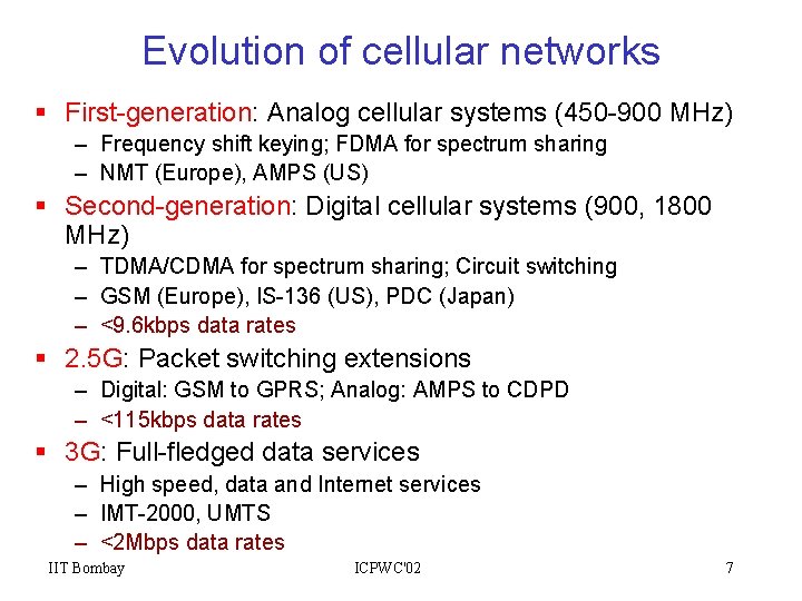 Evolution of cellular networks § First-generation: Analog cellular systems (450 -900 MHz) – Frequency