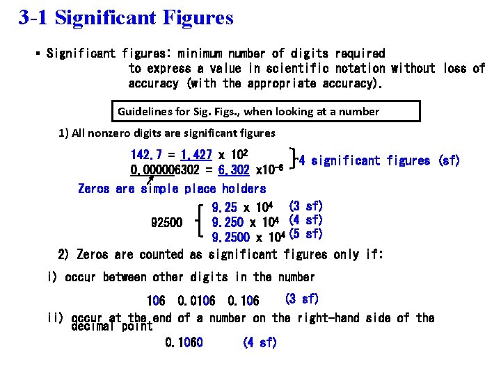 3 -1 Significant Figures § Significant figures: minimum number of digits required to express
