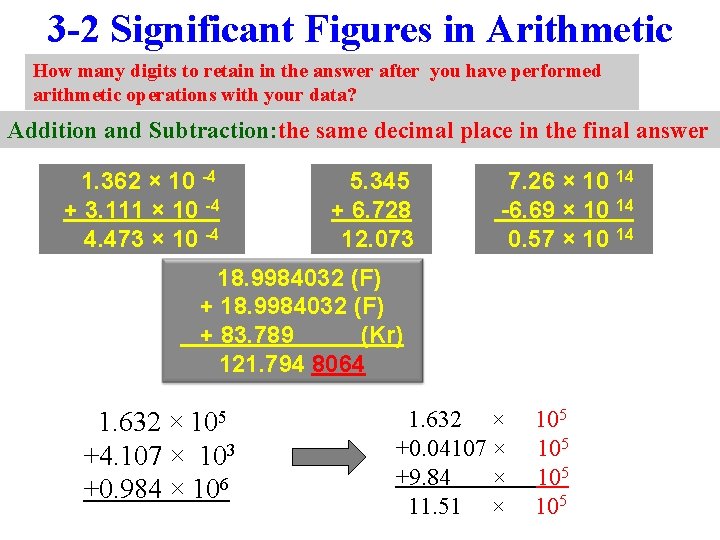3 -2 Significant Figures in Arithmetic How many digits to retain in the answer