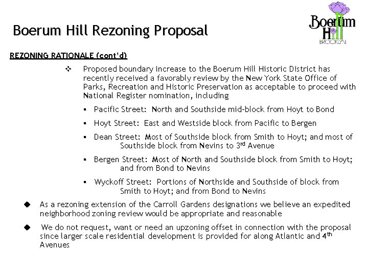 Boerum Hill Rezoning Proposal REZONING RATIONALE (cont’d) v Proposed boundary increase to the Boerum