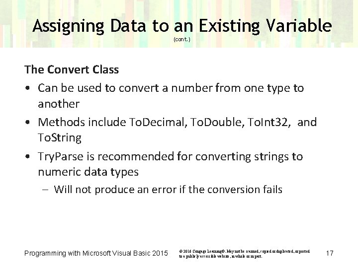 Assigning Data to an Existing Variable (cont. ) The Convert Class • Can be Assigning Data to an Existing Variable (cont. ) The Convert Class • Can be