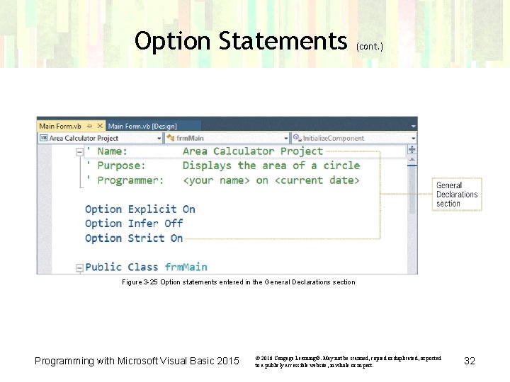 Option Statements (cont. ) Figure 3 -25 Option statements entered in the General Declarations Option Statements (cont. ) Figure 3 -25 Option statements entered in the General Declarations