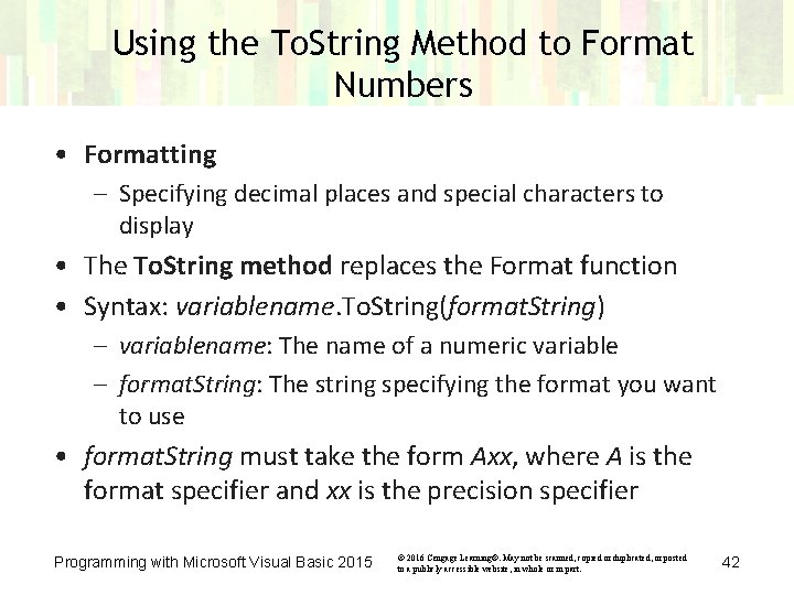 Using the To. String Method to Format Numbers • Formatting – Specifying decimal places Using the To. String Method to Format Numbers • Formatting – Specifying decimal places