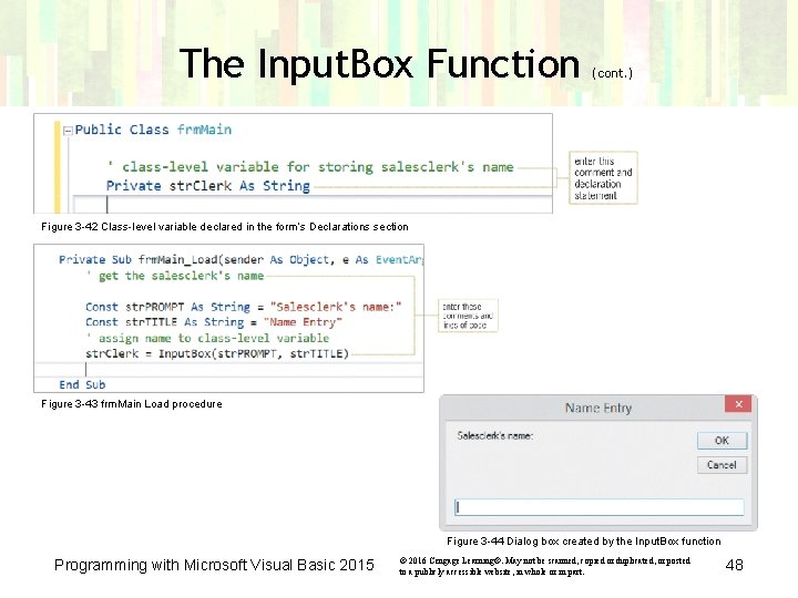 The Input. Box Function (cont. ) Figure 3 -42 Class-level variable declared in the The Input. Box Function (cont. ) Figure 3 -42 Class-level variable declared in the