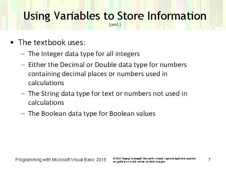 Using Variables to Store Information (cont. ) • The textbook uses: – The Integer Using Variables to Store Information (cont. ) • The textbook uses: – The Integer