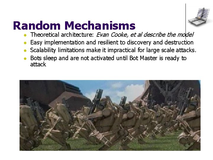 Random Mechanisms l l Theoretical architecture: Evan Cooke, et al describe the model Easy