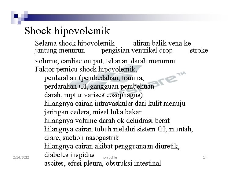 Shock hipovolemik 2/14/2022 aliran balik vena ke Selama shock hipovolemik jantung menurun pengisian ventrikel