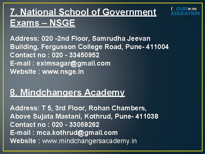 7. National School of Government Exams – NSGE Address: 020 -2 nd Floor, Samrudha