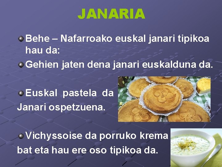 JANARIA Behe – Nafarroako euskal janari tipikoa hau da: Gehien jaten dena janari euskalduna