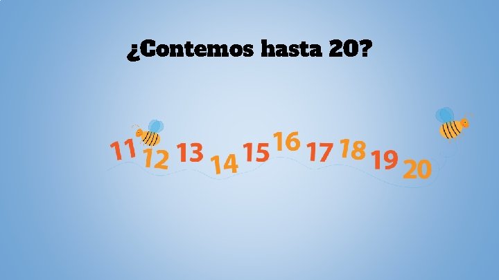 ¿Contemos hasta 20? 