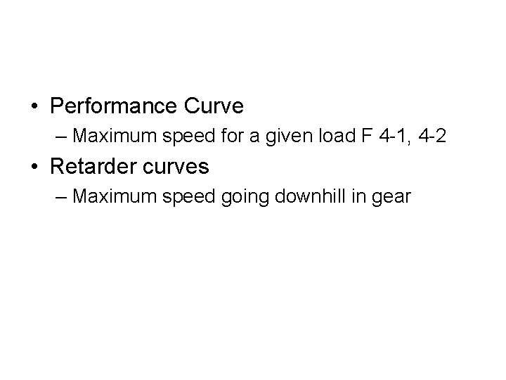  • Performance Curve – Maximum speed for a given load F 4 -1,