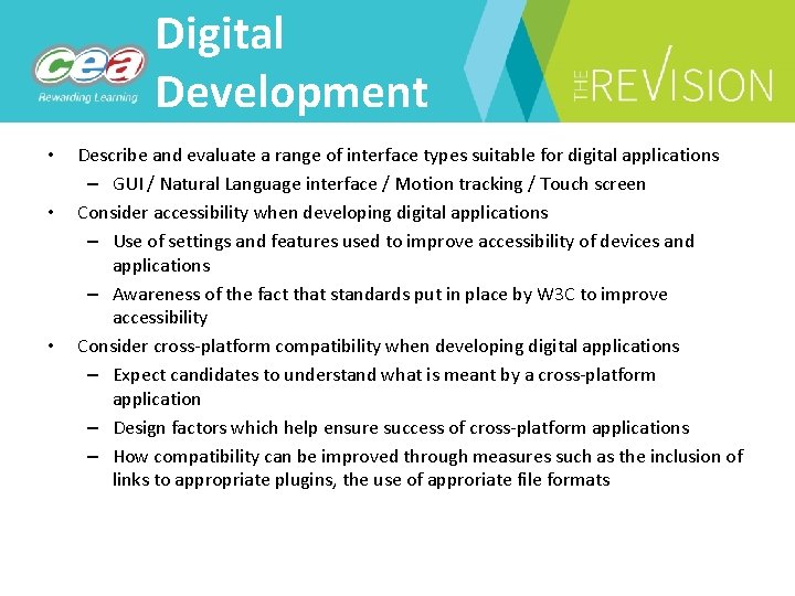 Digital Development • • • Describe and evaluate a range of interface types suitable