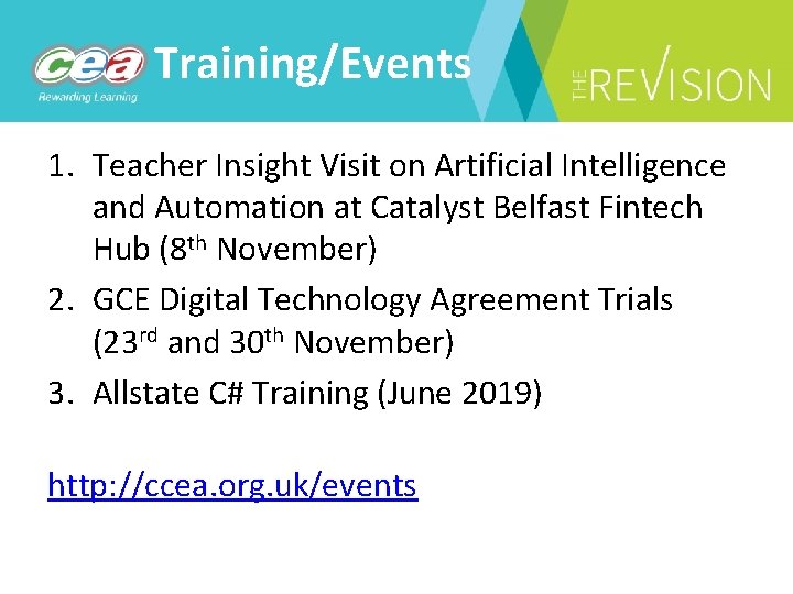 Training/Events 1. Teacher Insight Visit on Artificial Intelligence and Automation at Catalyst Belfast Fintech