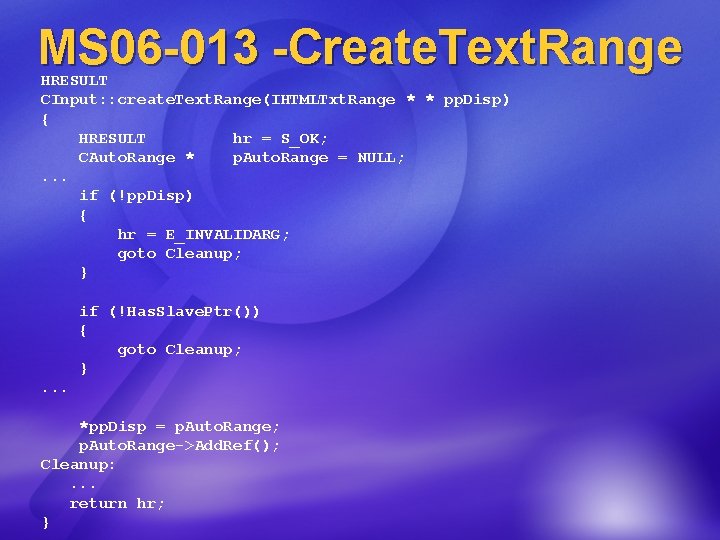 MS 06 -013 -Create. Text. Range HRESULT CInput: : create. Text. Range(IHTMLTxt. Range *
