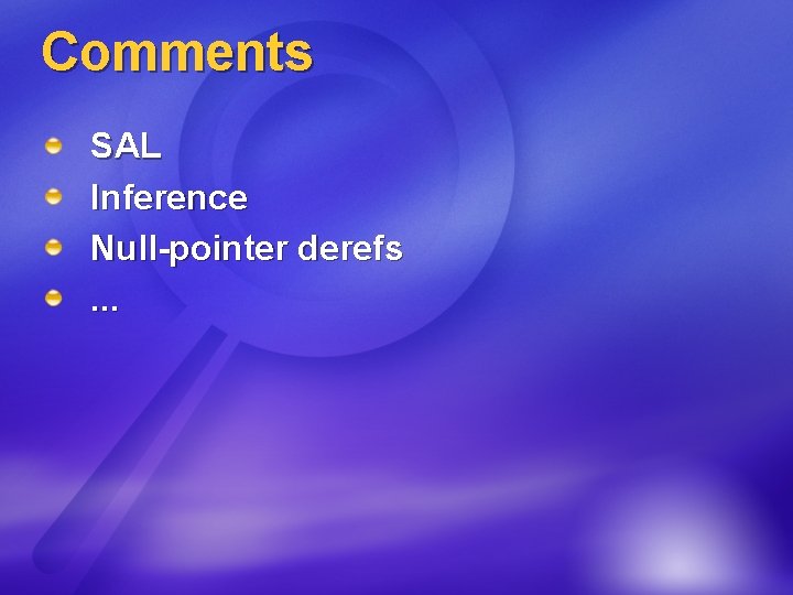Comments SAL Inference Null-pointer derefs. . . 