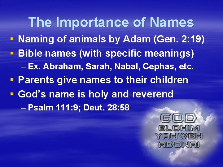 The Importance of Names § Naming of animals by Adam (Gen. 2: 19) §