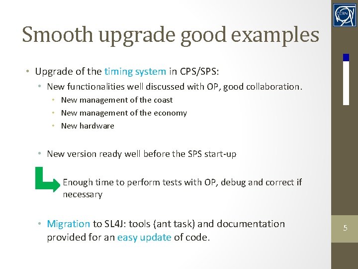 Smooth upgrade good examples • Upgrade of the timing system in CPS/SPS: • New