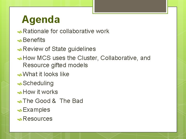 Agenda Rationale for collaborative work Benefits Review of State guidelines How MCS uses the