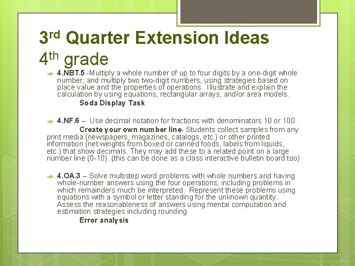 3 rd Quarter Extension Ideas 4 th grade 4. NBT. 5 -Multiply a whole