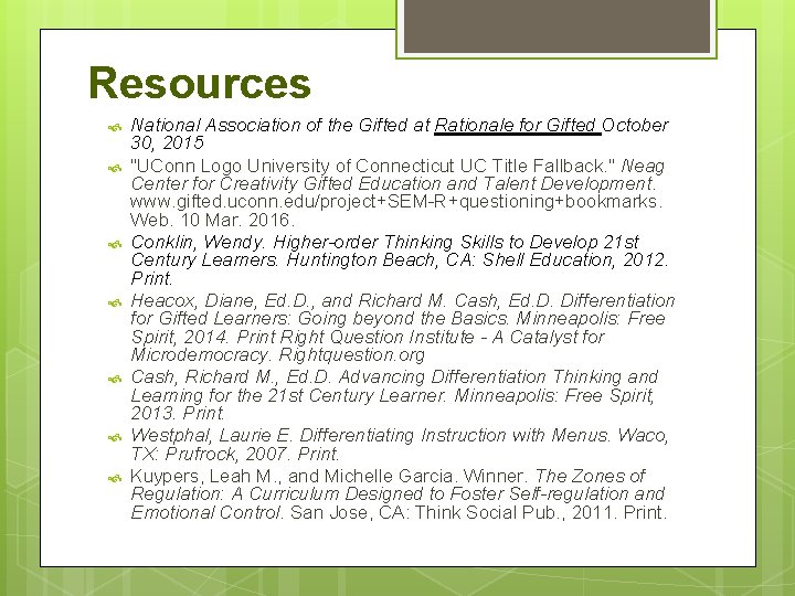 Resources National Association of the Gifted at Rationale for Gifted October 30, 2015 "UConn