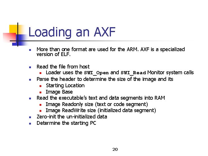 Loading an AXF n n n More than one format are used for the