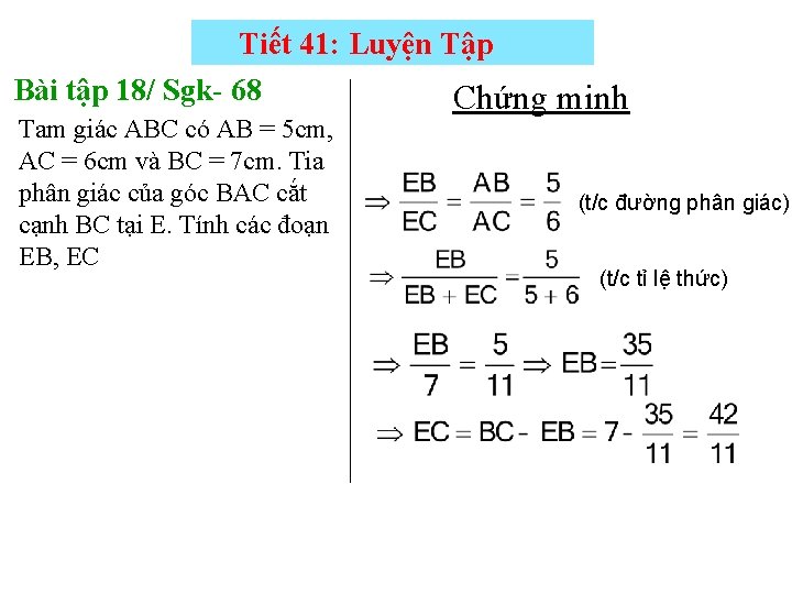 Tiết 41: Luyện Tập Bài tập 18/ Sgk- 68 Chứng minh Tam giác ABC