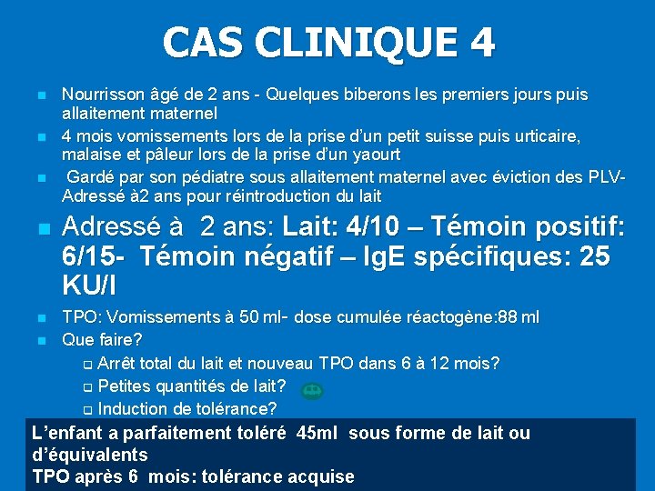 CAS CLINIQUE 4 n n n Nourrisson âgé de 2 ans - Quelques biberons