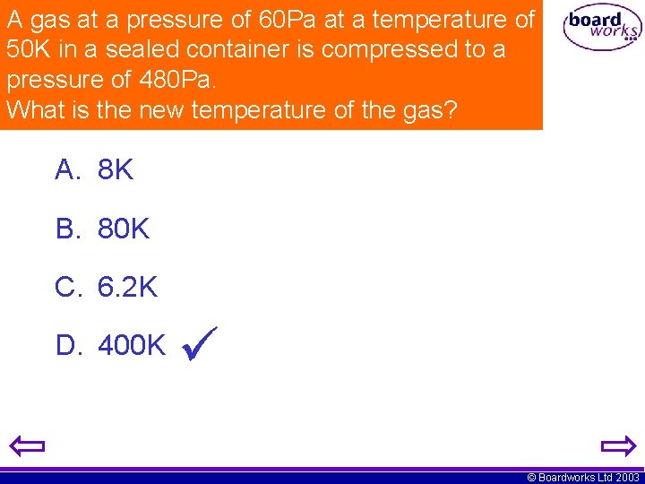 A gas at a pressure of 60 Pa at a temperature of 50 K